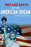 War and Death of the American Dream